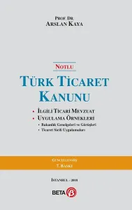 Notlu Türk Ticaret Kanunu
