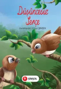 Düşüncesiz Serçe Düşüncesiz Serçe