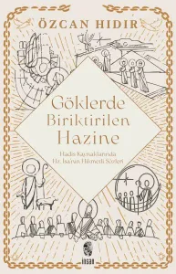 Göklerde Biriktirilen Hazine ;Hadis Kaynaklarında Hz. İsa’nın Hikmetli Sözleri