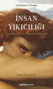 İnsan Yıkıcılığı;Soykırım ve İnsan Zulmünün Kökenleri