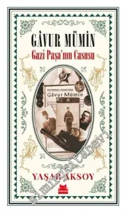 Gavur Mümin - Gazi Paşa'nın Casusu -         2020