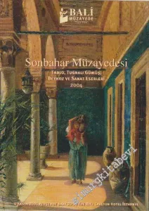 Bali Müzayede,  Sonbahar Müzayedesi: Tuğralı Gümüş, Tablo, Beykoz ve Sanat Eserleri  (4 Kasım 2004) -        2004