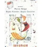 Başka Kentler, Başka Denizler 1