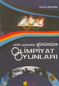 Antik Zamandan Günümüze Olimpiyat Oyunları