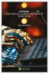 Python: Veri Analizi, Görselleştirme ve Yapay Zeka