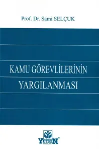 Kamu Görevlilerinin Yargılanması
