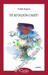 İyi Ki Öldün Cahit ! -         2015
