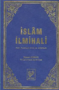 İslâm İlmihali; İman - İbadetler - Helâller - Haramlar  (büyük boy, ciltli, şamua kâğıt)