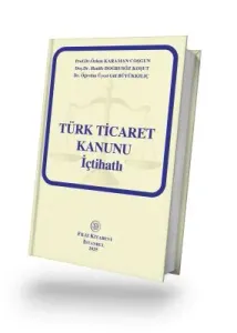 Türk Ticaret Kanunu İçtihatlı