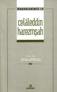Celaleddin Harezmşah - Önderlerimiz 13