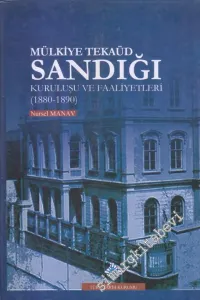 Mülkiye Tekaüd Sandığı Kuruluşu ve Faaliyetleri 1880 - 1890 -         2017