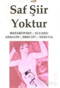 Saf Şiir Yoktur