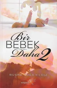 Bir Bebek Daha 2