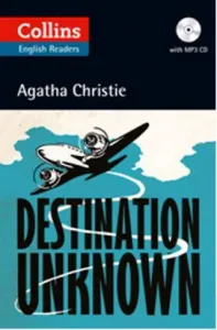 Destination Unknown + CD (Agatha Christie Readers) Destination Unknown + CD (Agatha Christie Readers)