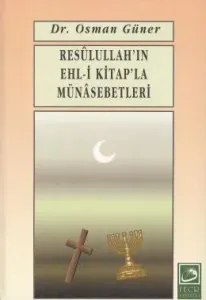 Resulullah'ın Ehl-i Kitap'la Münasebetleri