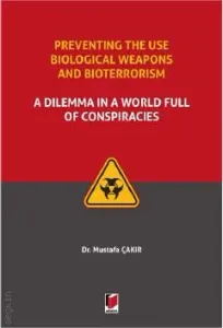 Preventing the use Biological Weapons and Bioterrorism