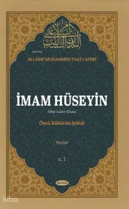 İmam Hüseyin (Cilt 1);Öncü Kültürün Şehidi  - Yazılar