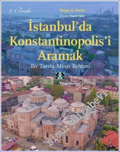 İstanbul'da Konstantinopolis'i Aramak - Bir Tarihi Miras Rehberi -         2023