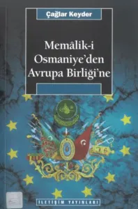 Memaliki Osmaniyeden Avrupa Birliğine