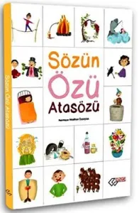 SÖZÜN ÖZÜ ATASÖZÜ