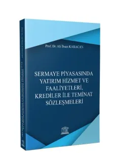 Sermaye Piyasasında Yatırım Hizmet ve Faaliyetleri, Krediler ile Teminat Sözleşmeleri