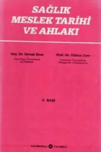 Sağlık Meslek Tarihi ve Ahlakı