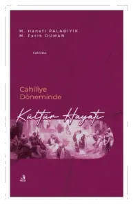 Cahiliye Döneminde Kültür Hayatı