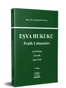 Eşya Hukuku Pratik Çalışmaları