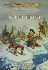 Yol Tutkusu Ejderha Mızrağı - Tanışmalar 2. Kitap
