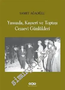 Yassıada, Kayseri ve Toptaşı Cezaevi Günlükleri  -         2023