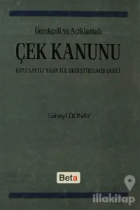 Gerekçeli ve Açıklamalı Çek Kanunu (Ciltli)