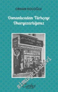 Osmanlıcadan Türkçeye Okuryazarlığımız -