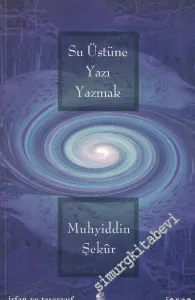 Su Üstüne Yazı Yazmak -        2009