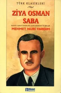 Ziya Osman Saba Hayatı Sanatı Eserleri Eserlerinden Seçmeler