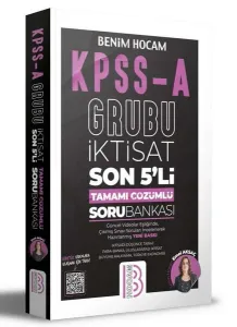 KPSS A Grubu İktisat Son 5'li Tamamı Çözümlü Soru Bankası Benim Hocam Yayınları