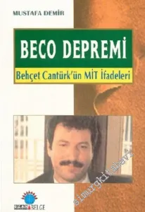 Beco Depremi: Behçet Cantürk' ün MİT İfadeleri -        2003