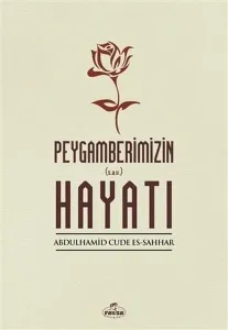 Peygamberimizin Hayatı