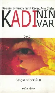 Kadının Var