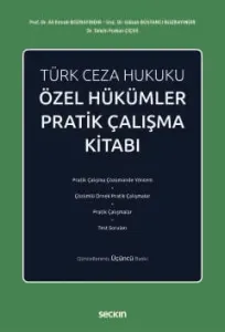 Türk Ceza Hukuku Özel Hükümler Pratik Çalışma Kitabı