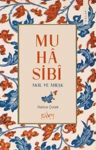Muhâsibî;Akıl ve Ahlak