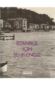 İSTANBUL İÇİN ŞEHRENGİZ