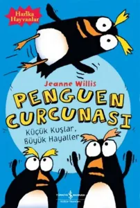 Penguen Curcunası; Küçük Kuşlar , Büyük Hayaller
