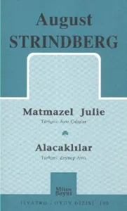 Toplu Oyunları 1; Matmazel Julie - Alacaklılar