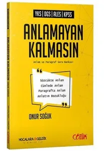 Çözüm Hocalara Geldik YKS DGS ALES KPSS Anlamayan Kalmasın Anlam ve Paragraf Soru Kitabı