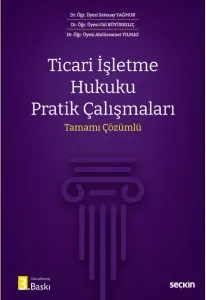 Ticari İşletme Hukuku Pratik Çalışmaları