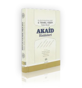 İslam İnancına Dair Beş Temel Eser Akaid Risaleleri Tercümesi