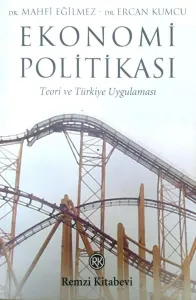 Ekonomi Politikası / Teori ve Türkiye Uygulaması