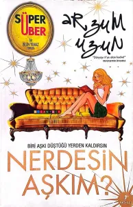 Nerdesin Aşkım?