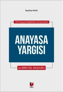 Anayasa Yargısı ve Bireysel Başvuru