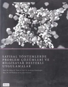 Sayısal Yöntemlerde Problem Çözümleri ve Bilgisayar Destekli Uygulamalar